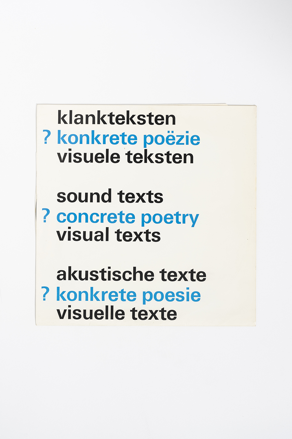 Aa. Vv. klankteksten - konkrete poëzie - visuele teksten /sound texts - concrete poetry - visual texts / akustische texte - konkrete poesie -visuelle texte, Amsterdam, Stedelijk Museum, 1970